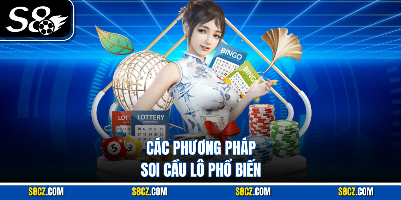 Các phương pháp soi cầu lô phổ biến