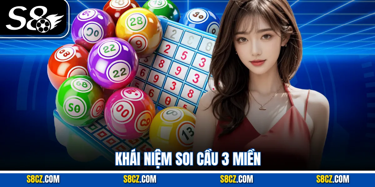 Khái niệm soi cầu 3 miền