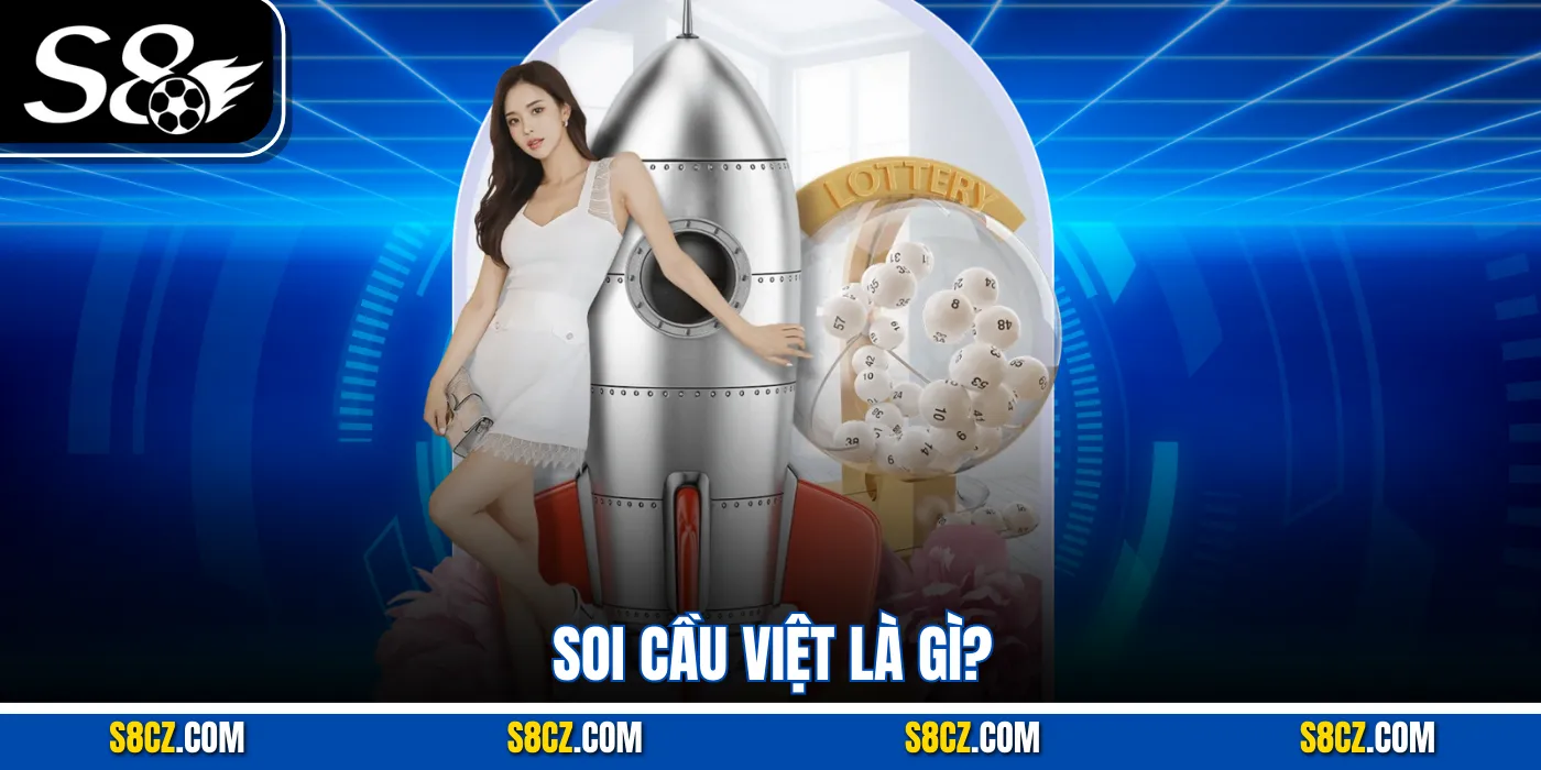 Soi cầu Việt là gì?